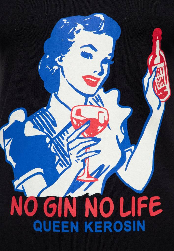 Queen Kerosin T-Shirt «No Gin No Life» Bestseller
